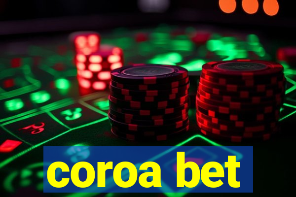 coroa bet